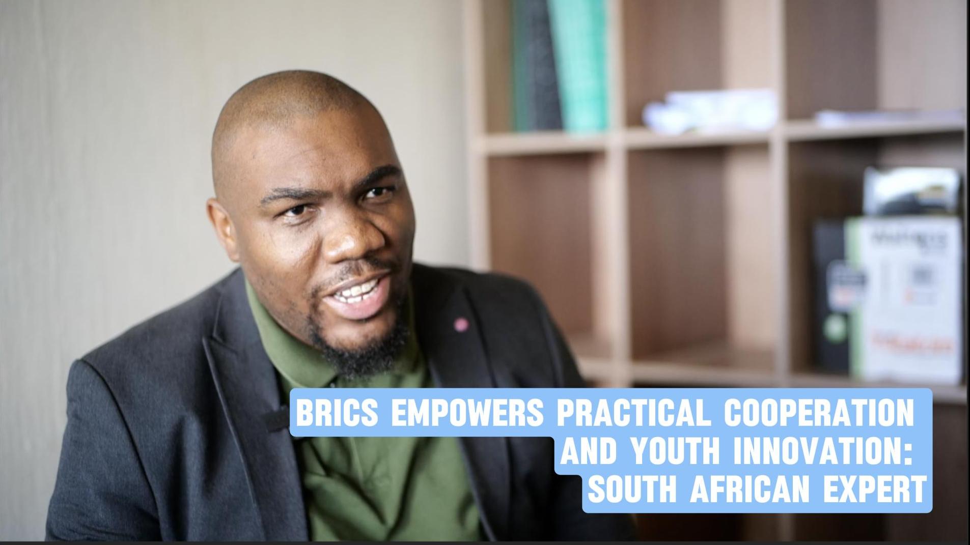WATCH | Raymond Matlala – BRICS empowers practical cooperation, youth innovation